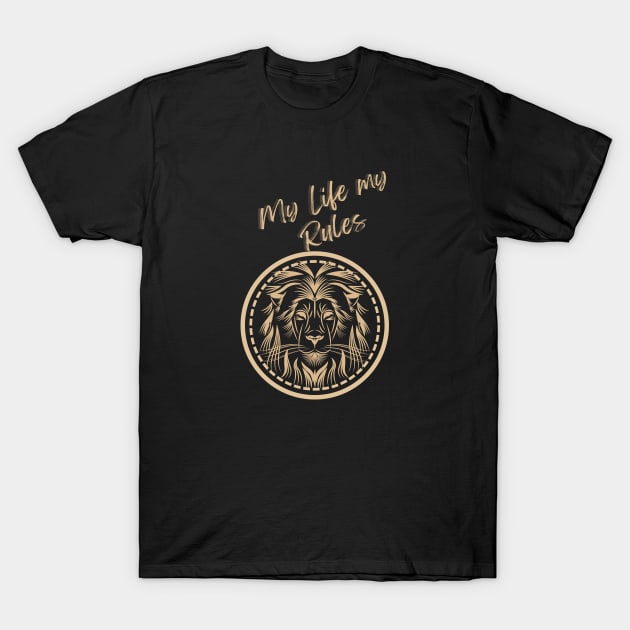 My Life My Rules T-Shirt by stylishkhan